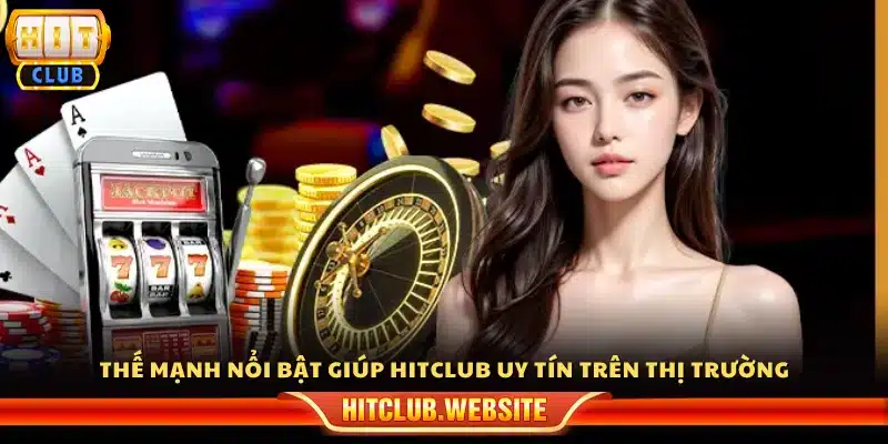 Điểm khác biệt làm nên uy tín của Hit Club